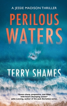 Perilous Waters (A Jessie Madison thriller) - Book #1 of the Jessie Madison