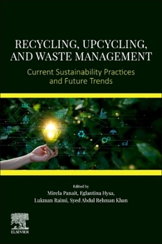 Paperback Recycling, Upcycling, and Waste Management: Current Sustainability Practices and Future Trends Book
