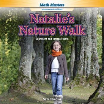 Library Binding Natalie's Nature Walk: Represent and Interpret Data Book