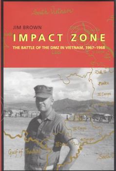 Hardcover Impact Zone: The Battle of the DMZ in Vietnam, 1967-1968 Book