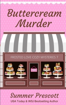 Buttercream Murder - Book #7 of the Melissa Gladstone & Detective Chas Beckett Universe