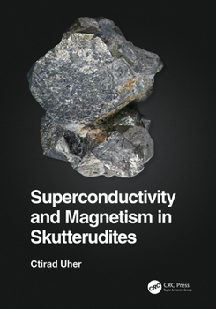 Hardcover Superconductivity and Magnetism in Skutterudites Book