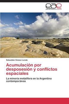 Paperback Acumulación por desposesión y conflictos espaciales [Spanish] Book