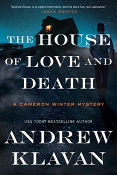 The House of Love and Death: A Cameron Winter Mystery - Book #3 of the Cameron Winter Mystery