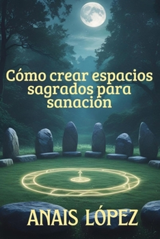 Paperback Cómo crear un espacio sagrado para sanación [Spanish] Book