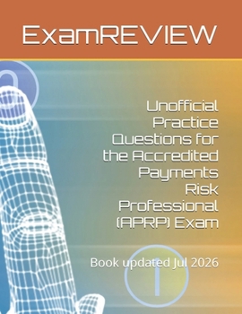 Paperback Unofficial Practice Questions for the Accredited Payments Risk Professional (APRP) Exam Book