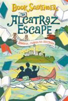 The Alcatraz Escape - Book #3 of the Book Scavenger
