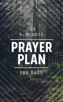 Paperback The 5-Minute Prayer Plan for Dads Book