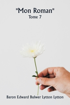 Paperback ""Mon roman"" Tome 7 [French] Book