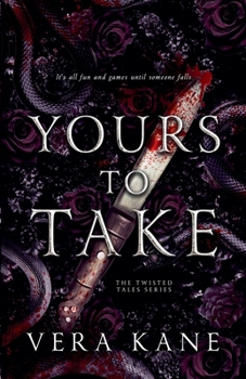 Yours to Take (Twisted Tales) - Book #1 of the Twisted Origins