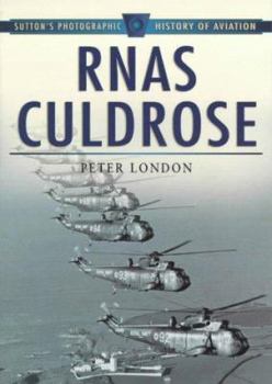 Paperback RNAS Culdrose (Sutton's Photographic History of Aviation) Book