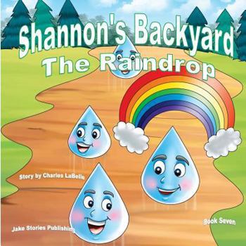 Paperback Shannon's Backyard The Raindrop Book