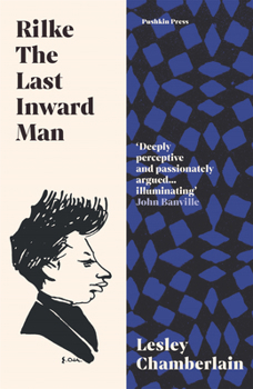 Paperback Rilke: The Last Inward Man Book