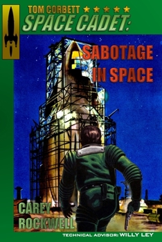 Sabotage in Space - Book #7 of the Tom Corbett, Space Cadet