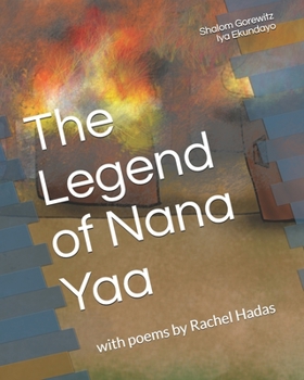 Paperback The Legend of Nana Yaa: (A Story of Eshu) Book