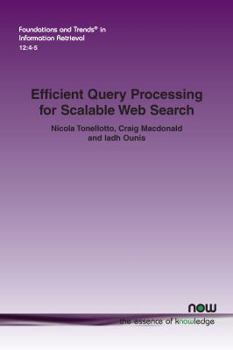 Paperback Efficient Query Processing for Scalable Web Search Book