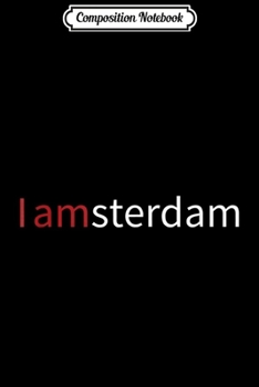 Composition Notebook: Amsterdam Netherlands Holland Dutch Tourist Souvenir  Journal/Notebook Blank Lined Ruled 6x9 100 Pages