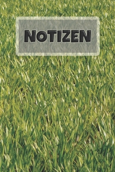 Paperback Notizbuch Grashalme Wiese Fu?ballplatz Rasen, liniert, 120 Seiten: Gras (Rasen, Wiese, Fussballplatz, Grashalme) - Notizbuch, Softcover, 120 linierte [German] Book