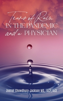 Paperback Tears of Rain in the Pandemic and a Physician Book