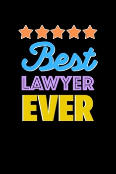 Paperback Best Lawyer Evers Notebook - Lawyer Funny Gift: Lined Notebook / Journal Gift, 120 Pages, 6x9, Soft Cover, Matte Finish Book