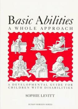 Paperback Basic Abilities: A Whole Approach Book