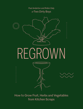 Hardcover Regrown: How to Grow a Garden on Your Windowsill Book