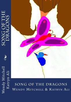 Song of the Dragons - Book #1 of the Exciting Dragon Saga!