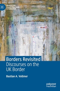 Hardcover Borders Revisited: Discourses on the UK Border Book