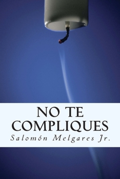 Paperback No te compliques: Teología pastoral a favor del reino y la persona [Spanish] Book