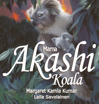 Hardcover Mama Akashi Koala: The Trail Blazer Book