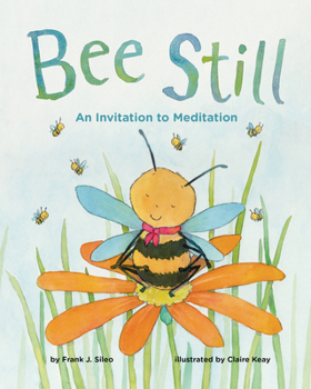 Hardcover Bee Still: An Invitation to Meditation Book