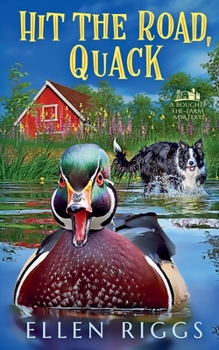 Hit the Road, Quack (Bought-The-Farm Mysteries)