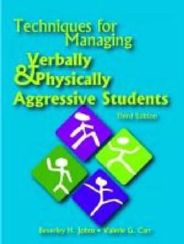 Paperback Techniques for Managing Verbally & Physically Aggressive Students Book