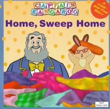 Paperback Captain Kangaroo: Home, Sweep Home (Captain Kangaroo, 1) Book