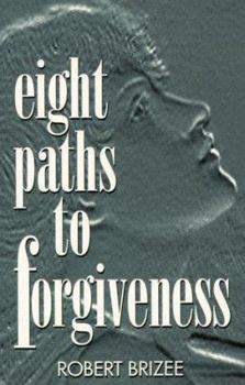 Paperback Eight Paths to Forgiveness Book