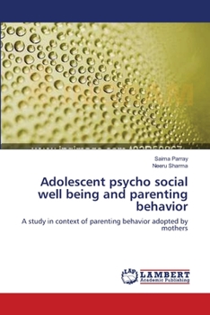 Paperback Adolescent psycho social well being and parenting behavior Book