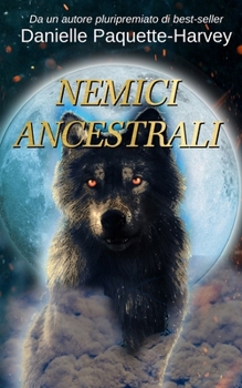 Paperback Nemici Ancestrali: Un romanzo di vampiri da nemici a amanti [Italian] Book