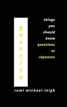 Paperback Gastrite: Things You Should Know (Questions et réponses) [French] Book