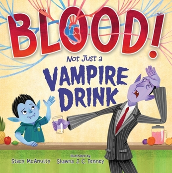 Hardcover Blood! Not Just a Vampire Drink Book