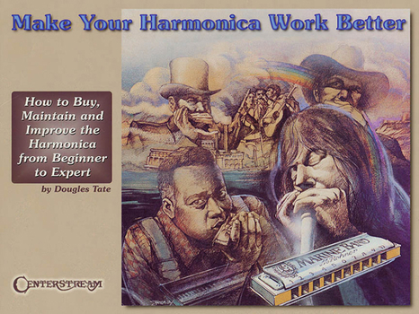 Paperback Make Your Harmonica Work Better Book