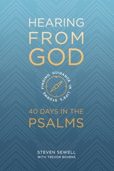 Paperback Hearing From God: 40 Days in the Psalms Book