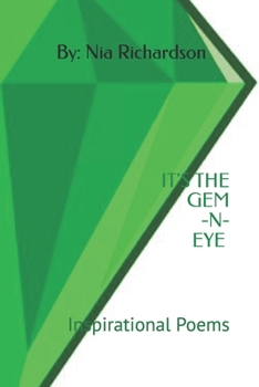 Paperback It's the Gem-N-Eye: Inspirational Poems Book