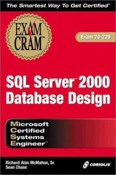 Paperback MCSE SQL Server 2000 Database Design Exam Cram (Exam: 70-229) Book