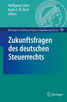 Hardcover Zukunftsfragen Des Deutschen Steuerrechts [German] Book