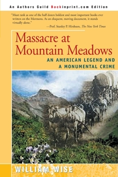 Paperback Massacre at Mountain Meadows: An American Legend and a Monumental Crime Book