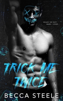 Trick Me Twice - Book #1 of the Alstone High