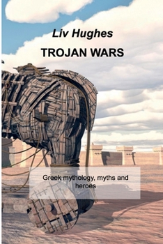 Paperback Trojan Wars: Greek mythology, myths and heroes Book