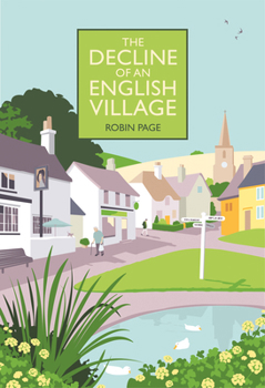 Hardcover The Decline of an English Village Book