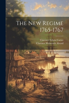 Paperback The New Regime 1765-1767 Book