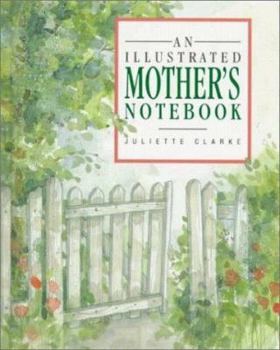 Hardcover An Illustrated Mother's Notebook Book